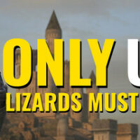 Only Up LIZARDS MUST FALL